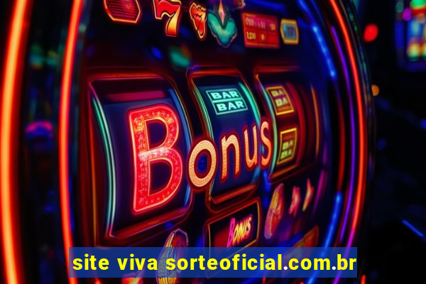 site viva sorteoficial.com.br